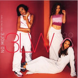 3LW : I Can't Take It (No More) / No More (Baby I'ma Do Right) (12", Maxi)