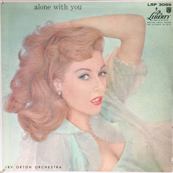 Irv Orton Orchestra : Alone With You (LP, Album, Mono)