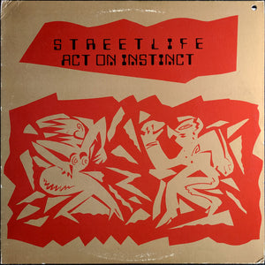 Streetlife (4) : Act On Instinct (12")