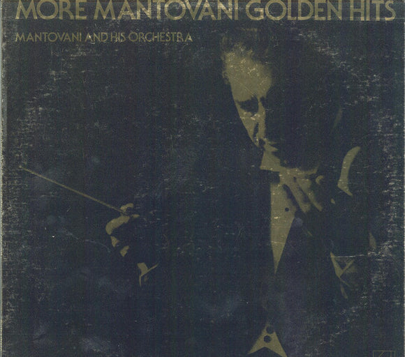 Mantovani And His Orchestra : More Mantovani Golden Hits (LP, Comp, Club)