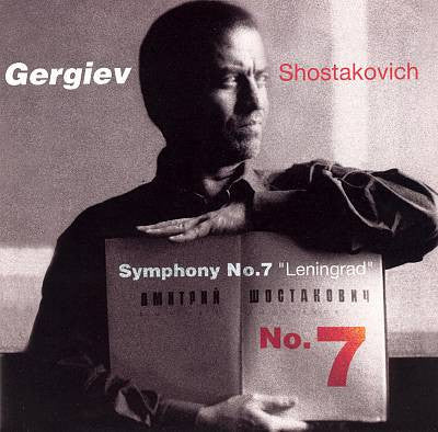 Dmitri Shostakovich, Valery Gergiev : Symphony No.7 