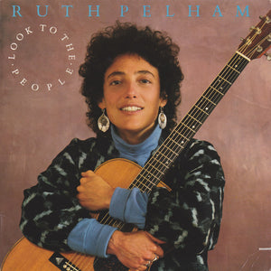 Ruth Pelham : Look To The People (LP, Album)