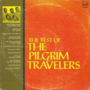 The Pilgrim Travelers : The Best Of The Pilgrim Travelers (LP, Comp)