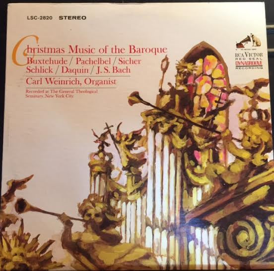 Buxtehude*, Pachelbel*, Sicher*, Schlick*, Daquin*, J.S. Bach*, Carl Weinrich : Christmas Music Of The Baroque (LP, Album, RE)