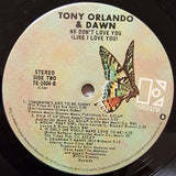Tony Orlando & Dawn : He Don't Love You, Like I Love You (LP, Album, San)