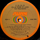 Presidents : 5-10-15-20-25-30 Years Of Love (LP, Album, Son)