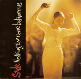 Sade : Nothing Can Come Between Us (7", Single, Styrene, Pit)