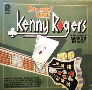 Mirror Image (4) : Sounds Like Kenny Rogers (LP, Album)