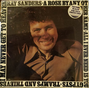 Ray Sanders : A Rose by Any Other Name (LP, Album)