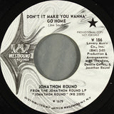 Jonathon Round : Don't It Make You Wanna' Go Home (7", Single, Promo, Styrene)