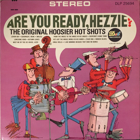 Hoosier Hot Shots : Are You Ready, Hezzie? (LP, Album)