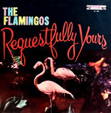 The Flamingos : Requestfully Yours (LP, Album, Mono, Fir)