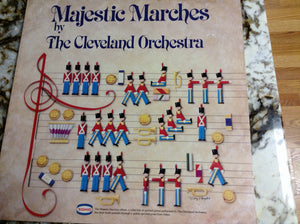 The Cleveland Orchestra : Majestic Marches (LP, Comp)