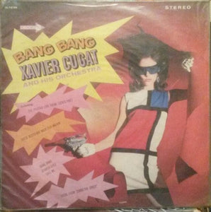 Xavier Cugat And His Orchestra : Bang Bang (LP, Album)