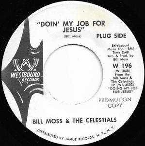 Bill Moss : Doin' My Job For Jesus (Workin' On A Building) (7", Single, Promo)