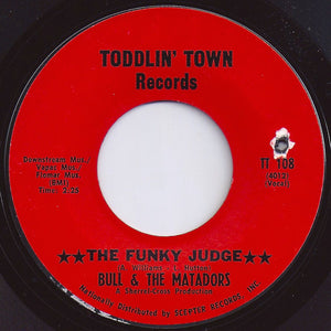 Bull And The Matadors : The Funky Judge (7", Styrene, Ter)