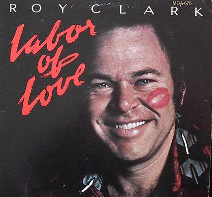 Roy Clark : Labor Of Love (LP, Album)