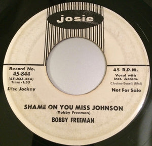 Bobby Freeman : Shame On You Miss Johnson / Need Your Love (7", Single, Promo, RE)