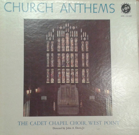 The Cadet Chapel Choir Of West Point : Church Anthems (LP)