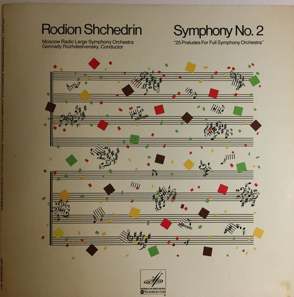 Rodion Shchedrin*, Moscow Radio Large Symphony Orchestra*, Gennadi Rozhdestvensky : Symphony No. 2 