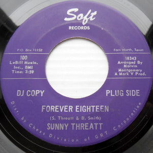 Sunny Threatt : Forever Eighteen / Walk  About (7", Promo)