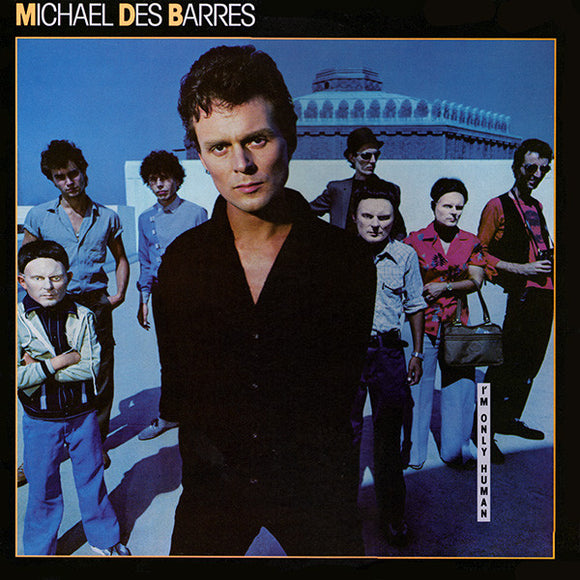 Michael Des Barres : I'm Only Human (LP)