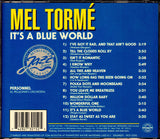 Mel Tormé : It's A Blue World (CD, Album, RE, RM)