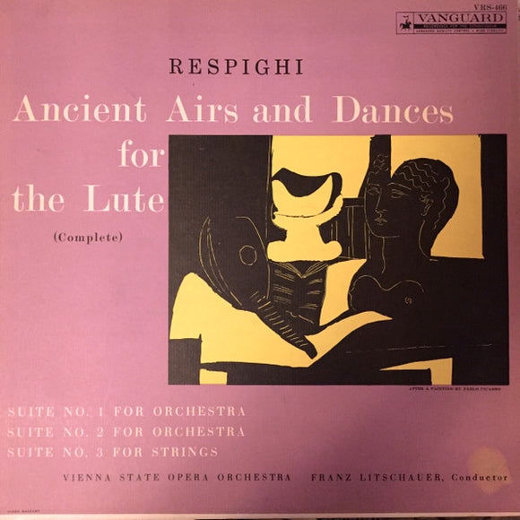 Respighi*, Vienna State Opera Orchestra*, Franz Litschauer : Ancient Airs And Dances For The Lute (Complete) (LP)