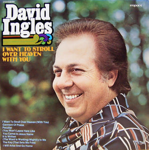 David Ingles (2) : I Want To Stroll Over Heaven With You (LP, Album)