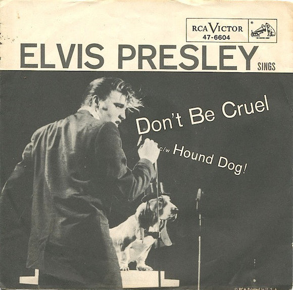 Elvis Presley : Hound Dog / Don't Be Cruel (7