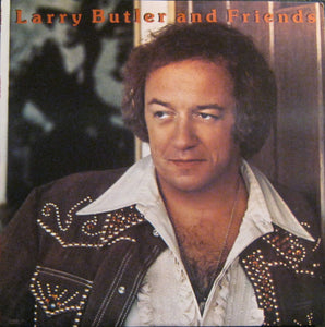 Larry Butler : Larry Butler And Friends (LP, Album)