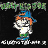 Ugly Kid Joe : As Ugly As They Wanna Be (CD, EP)