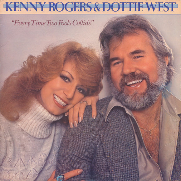 Kenny Rogers & Dottie West : Every Time Two Fools Collide (LP, Album)