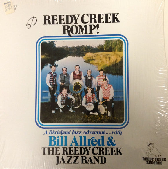 Bill Allred & The Reedy Creek Jazz Band* : Reedy Creek Romp! (LP)