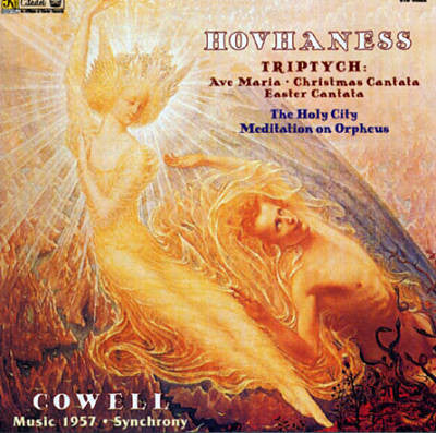 Alan Hovhaness, Henry Cowell : Hovhaness: Triptych • The Holy City • Meditation On Orpheus / Cowell: Music 1957 • Synchrony (CD, Comp)