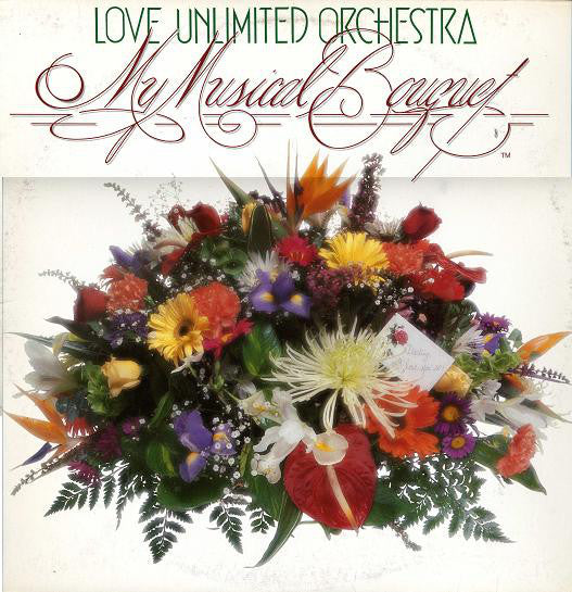 Love Unlimited Orchestra : My Musical Bouquet (LP, Album)