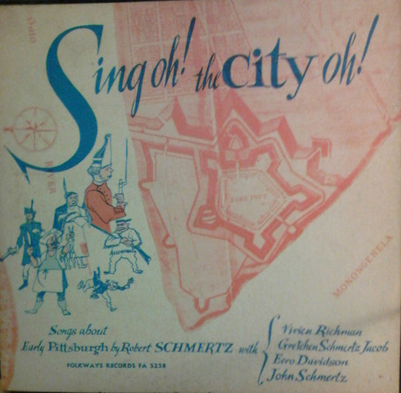 Robert Watson Schmertz : Sing Oh! The City Oh! (LP, Album)