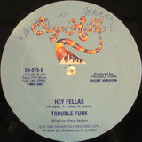 Trouble Funk : Hey Fellas (12")