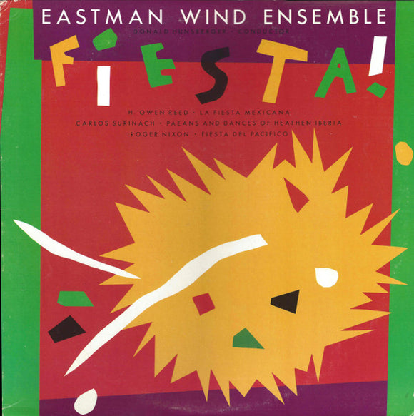 Eastman Wind Ensemble Conductor Donald Hunsberger : Fiesta! (LP, RE)