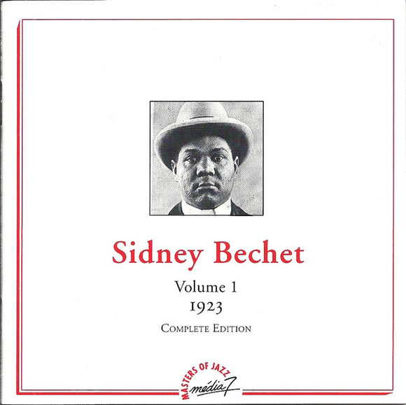 Sidney Bechet : Volume 1 - 1923 - Complete Edition (CD, Comp)
