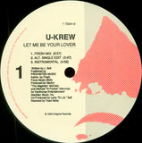 The U-Krew : Let Me Be Your Lover (12", Maxi)