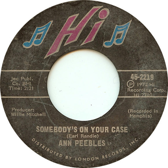 Ann Peebles : Somebody's On Your Case / I've Been There Before (7