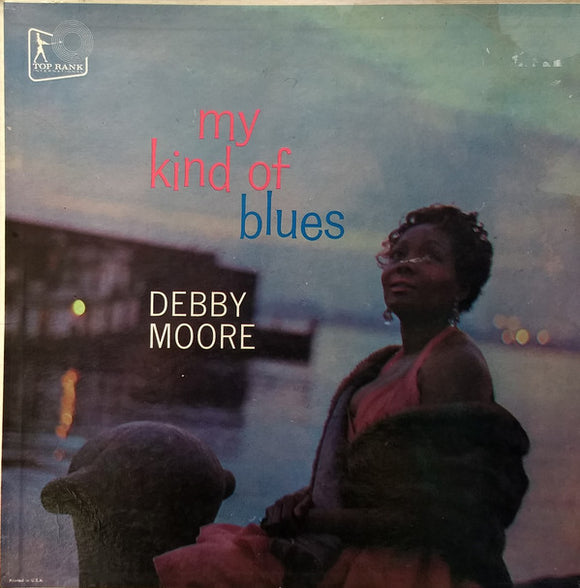 Debby Moore (2) : My Kind Of Blues (LP, Album, Mono)