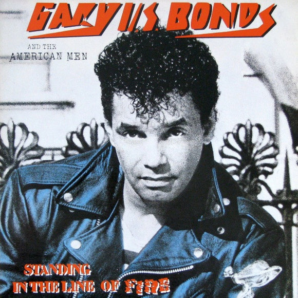 Gary U.S. Bonds And The American Men : Standing In The Line Of Fire (LP, Album)