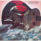 John Kay : My Sportin' Life (LP, Album, Gat)