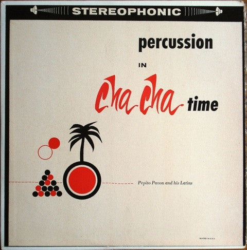 Pepito Pavon Orchestra : Percussion In Cha Cha Time (LP)